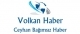 Ceyhan Volkan Haber